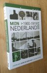 Kin, Bart - MIJN NEDERLAND IN WOORD EN BEELD - door de ogen van de Nederlanders -  1900-1919