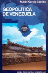 Castillo, Rubén Carpio - Geopolítica de Venezuela (SPAANSTALIG)