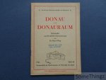 Hans Pflug. - Donau und Donauraum. Lebensader und Kraftfeld Südosteuropas. Nur für den Gebrauch innerhalb der Wehrmacht. Hans Pflug. - Donau und Donauraum. Lebensader und Kraftfeld Südosteuropas. Nur für den Gebrauch innerhalb der Wehrmacht.