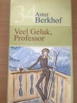 Berkhof, Aster - Veel geluk, professor!