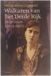 Anna Maria Sigmund Henk Verschuur - Walkuren van het Derde Rijk. De vrouwen van de Nazi's