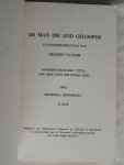 Broomhall, Marshall - J. Hudson Taylor - de Man die God geloofde - levensbeschrijving van Hudson Taylor