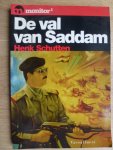 Schutten, Henk - De val van Saddam