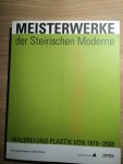 Hrsg. Günter Eisenhut; Götz Pochat - Meisterwerke der steirischen Moderne. Malerei und Plastik von 1918–2000 (Ausst.-Kat. Burg Rabenstein)