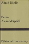 Döblin, Alfred - Berlin Alexanderplatz. Die Geschichte vom Franz Biberkopf