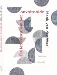 Waal, Henk van der - De Letterkast van het Onvoltooide