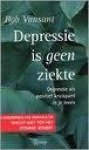 Bob Vansant, Martin Overheul - Depressie is geen ziekte over stress en depressie.Depressie als positief kruispunt in je leven