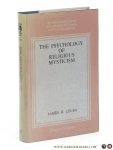 Leuba, James H (ed.). - The Psychology of Religious Mysticism.