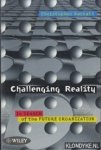 Barnatt, Christopher - Challenging Reality. In Search of the Future Barnatt, Christopher - Challenging Reality. In Search of the Future