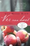 Sue Monk Kidd - Ver Van Huis