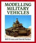 Bill Evans and David Parker - Modelling Military Vehicles