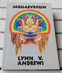 Lynn V Andrews - JAGUARVROUW. De wijsheid van de vlinderboom