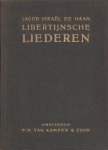 Haan, Jacob Israël de - Libertijnsche liederen