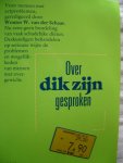 Schaar, Wouter W. van der - Over dik zijn gesproken