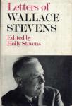 Stevens, Holly(ed.) - Letters of Wallace Stevens. Selected and edited by Holly Stevens.