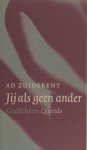 Zuiderent, Ad. - Jij als geen ander. Zuiderent, Ad. - Jij als geen ander.