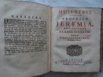 Hartman, Nikolaas. - Huis-Bybel over het boek Jobs, Salomons Spreuken, Prediker en Hooge-Lied. Gebonden met: Huis-Bybel over de Propheet Jesaia en: Huis-Bybel over de Propheet Jeremia, ende des zelfs Klaagliederen.