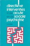 Jenner, Dr. J.A. - Directieve interventies in de acute en de sociale psychiatrie