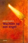 H. Habila - Wachten op een engel