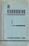 Voorhoeve, J.N. - In verdrukking