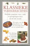 Ferguson, Valerie (onder redactie van) - Klassieke vleesgerechten - heerlijke, populaire vlees-, wild- en vogelgerechten uit de hele wereld Ferguson, Valerie (onder redactie van) - Klassieke vleesgerechten - heerlijke, populaire vlees-, wild- en vogelgerechten uit de hele wereld