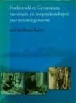 p.den breejen - hardinxveld en giessendam, van vissers-en hoepmakersdorpen naar industriegemeente