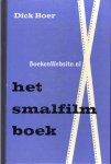 Boer, Dick - Het smalfilmboek