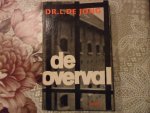 Jong Dr. L. de - De overval