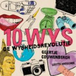 Geertje Couwenbergh, Lisette Kreischer - 10WYS de wijsheidrevolutie Geertje Couwenbergh, Lisette Kreischer - 10WYS de wijsheidrevolutie