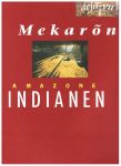 Hoekveld - Mekaron  Amazone Indianen
