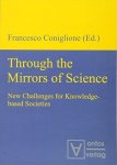 Coniglione, Francesco (Herausgeber): - Through the mirrors of science : new challenges for knowledge-based societies.