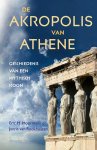 Eric Moormann; Janric Rookhuijzen - De Akropolis van Athene