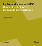Natalya Solopova - Basics- La Prefabrication en URSS