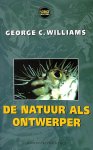 G.C. Williams - De natuur als ontwerper / Science masters
