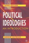 Heywood, Andrew - Political Ideologies. An Introduction. Third edition
