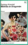 Gyorgy Konrad - Melinda en Dragomán