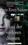 Anne Rivers Siddons - Huis der verloren dromen
