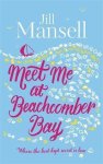 Jill Mansell - Meet Me at Beachcomber Bay