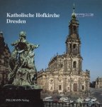 Clemens Ullmann - Katholische Hofkirche Dresden - Kathedrale Ss. Trinitatis