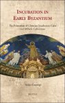 Ildiko Csepregi - Incubation in Early Byzantium. The Formation of Christian Incubation Cults and Miracle Collections