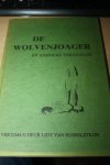 Eijsselsteijn, Lidy van (vertaler) - DE WOLVENJOAGER en aandere verhoalen