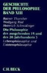Thurnher, Rainer - Die Philosophie des ausgehenden 19. und des 20. Jahrhunderts 3 Lebensphilosophie und Existenzphilosophie