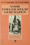 L.F. Groenendijk , F.A. van Lieburg 244760 - Voor edeler staat geschapen Levens- en sterfbed beschrijvingen van gereformeerde kinderen en jeugdigen uit de 17e en 18e eeuw
