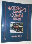 Neville, C.G. - Wolseley cars in Canada 1900-1920.