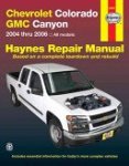 Jay Storer 177595,  John H. Haynes - Chevrolet Colorado and GMC Canyon Automotive Repair Manual