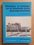 Wijck Jurriaanse, N.J. van - Lokaalspoor- en tramwegen van de hollandsche ijzeren spoorwegmaatschappij