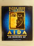 Elton John & Tim Rice  tekst: Lassell, M. - AIDA   - de making of -
