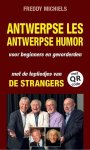 Freddy Michiels - Antwerpse les, Antwerpse humor, Antwerpse liedjes van De Strangers