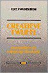 VAN DEN BROM - Creatieve twijfel
