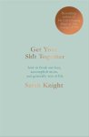 Knight, Sarah - Get Your Sh*t Together